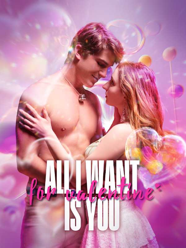 All I Want for Valentines Is You